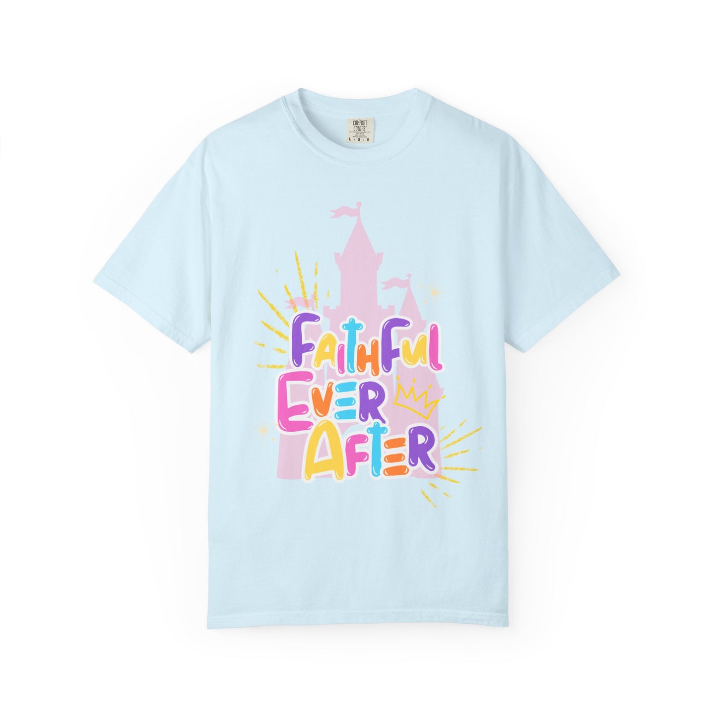 Faithful Ever After T-Shirt