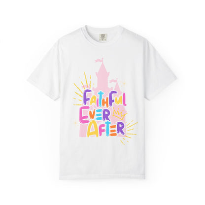 Faithful Ever After T-Shirt